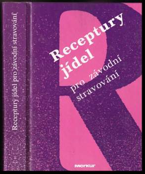 Receptury jídel pro závodní stravování