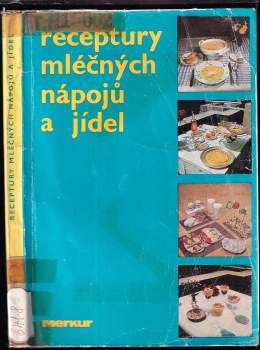 Receptury mléčných nápojů a jídel