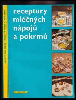 Receptury mléčných nápojů a pokrmů