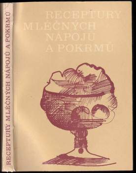 Receptury mléčných nápojů a pokrmů