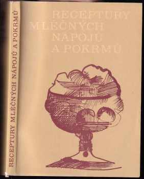 Receptury mléčných nápojů a pokrmů