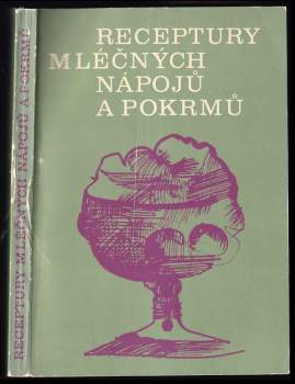 Receptury mléčných nápojů a pokrmů