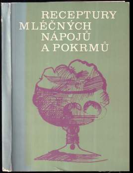 František Syrový: Receptury mléčných nápojů a pokrmů