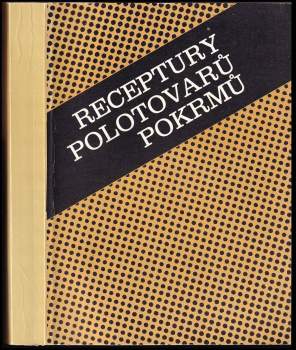 Eduard Brhlík: Receptury polotovarů pokrmů