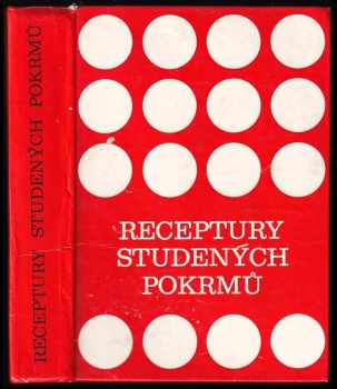 Receptury studených pokrmů - Jiří Krupička, František Zvolský, Miroslav Černý (1976, Merkur) - ID: 735869