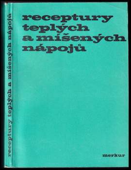 Receptury teplých a míšených nápojů