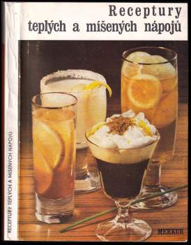 Receptury teplých a míšených nápojů