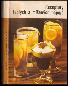 Receptury teplých a míšených nápojů