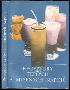 Libuše Vlachová: Receptury teplých a míšených nápojů