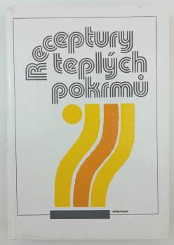 František Syrový: Receptury teplých pokrmů