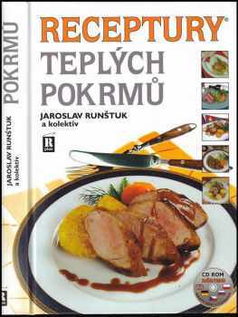 Receptury teplých pokrmů - Jaroslav Runštuk (2009, R plus) - ID: 802894