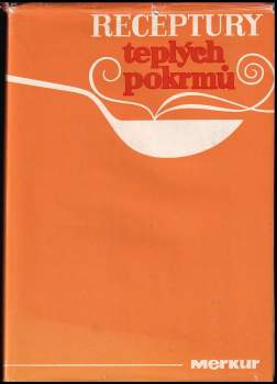 Receptury teplých pokrmů