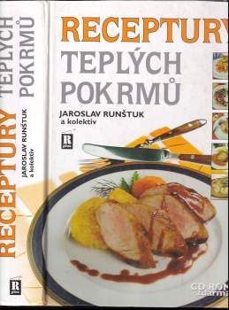 Jaroslav Runštuk: Receptury teplých pokrmů