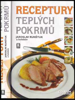 Jaroslav Runštuk: Receptury teplých pokrmů