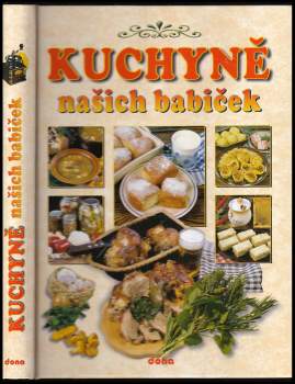 Recepty naší rodiny : Kuchařka - kuchyně našich babiček - 11. ročník