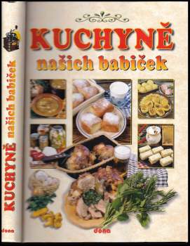 Recepty naší rodiny : Kuchařka - kuchyně našich babiček - 11. ročník