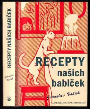 Jaroslav Vašák: Recepty našich babiček