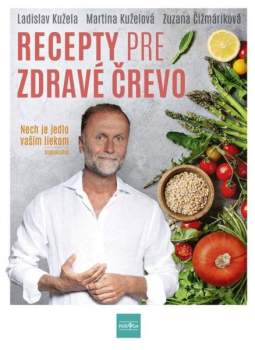 Ladislav Kužela: Recepty pre zdravé črevo