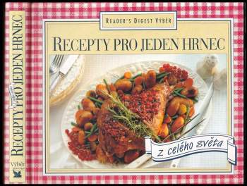 Recepty pro jeden hrnec z celého světa