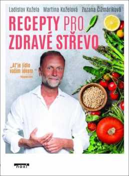 Ladislav Kužela: Recepty pro zdravé střevo