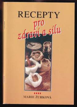Recepty pro zdraví a sílu