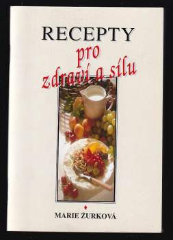 Recepty pro zdraví a sílu