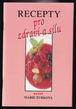 Recepty pro zdraví a sílu