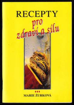 Recepty pro zdraví a sílu