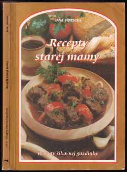 Jana Horecká: Recepty starej mamy
