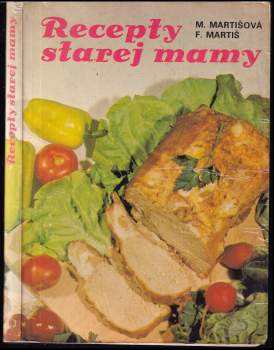 Mária Martišová: Recepty starej mamy