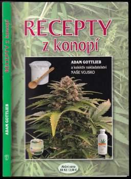 Adam Gottlieb: Recepty z konopí