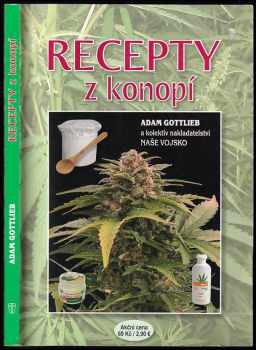 Adam Gottlieb: Recepty z konopí