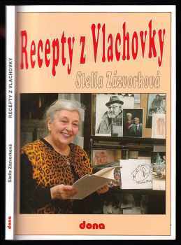 Stella Zázvorková: Recepty z Vlachovky