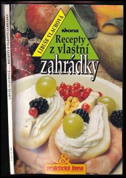 Recepty z vlastní zahrádky