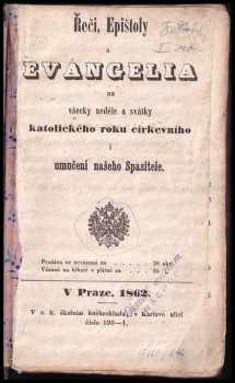 Řeči, epištoly a evangelia na všecky neděle a svátky katolického roku církevního i umučení našeho Spasitele