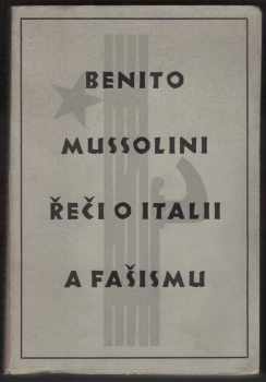 Benito Mussolini: Řeči o Italii a fašismu