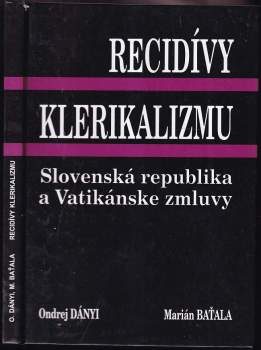 Recidívy klerikalizmu : Slovenská republika a Vatikánske zmluvy