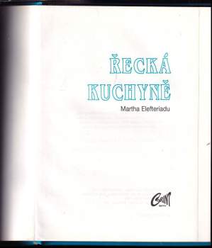 Martha A Tena Elefteriadu: Řecká kuchyně