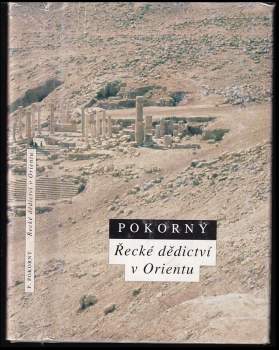 Petr Pokorný: Řecké dědictví v Orientu