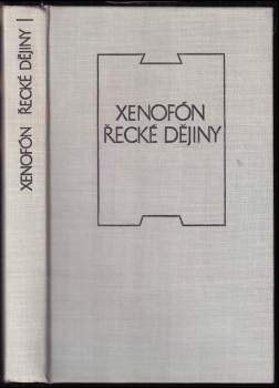 Xenofón: Řecké dějiny ; Lakedaimonské zřízení ; O státních příjmech