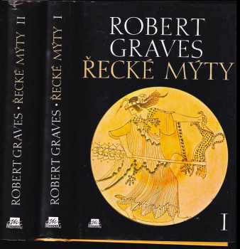 Robert Graves: Řecké mýty 1. - 2. - KOMPLET
