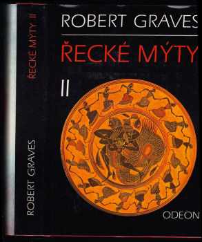Řecké mýty : I - Robert Graves (1982, Odeon) - ID: 2130831