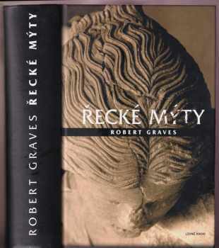 Řecké mýty - Robert Graves (2004, Levné knihy KMa) - ID: 746612