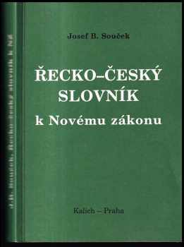 Josef Bohumil Souček: Řecko-český slovník k Novému zákonu