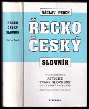 Řecko-český slovník ; Attické tvary slovesné podle nápisů a rukopisů