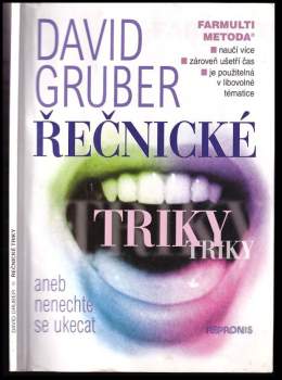 David Gruber: Řečnické triky, aneb, Nenechte se ukecat