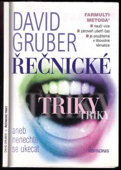 David Gruber: Řečnické triky, aneb, Nenechte se ukecat