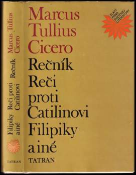 Rečník. Reči proti Catilinovi. Filipiky a iné