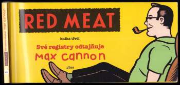 Max Cannon: Red Meat