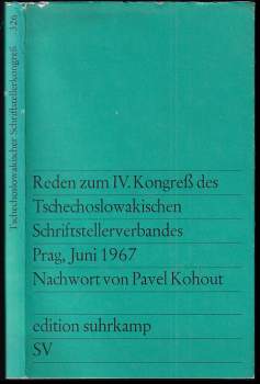 Reden zum IV. Kongreß des Tschechoslowakischen Schriftstellerverbandes